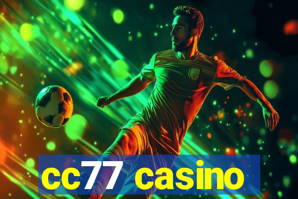 cc77 casino