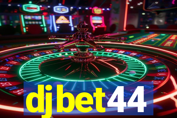 djbet44