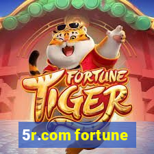 5r.com fortune