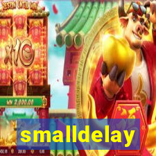 smalldelay