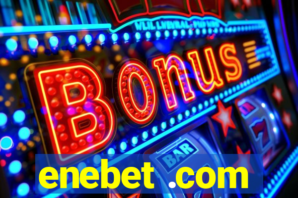 enebet .com