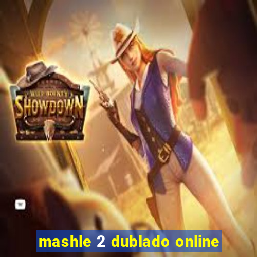 mashle 2 dublado online