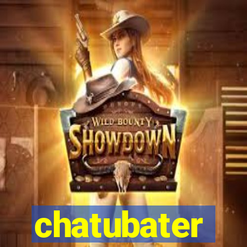 chatubater