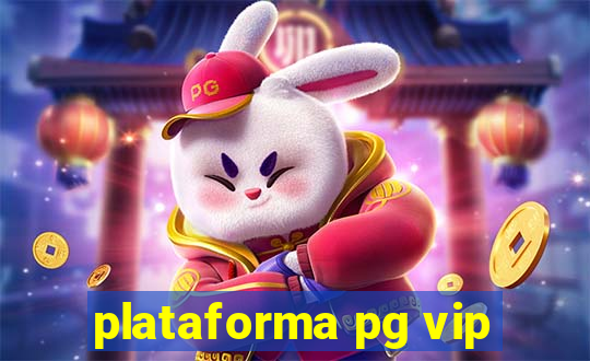 plataforma pg vip