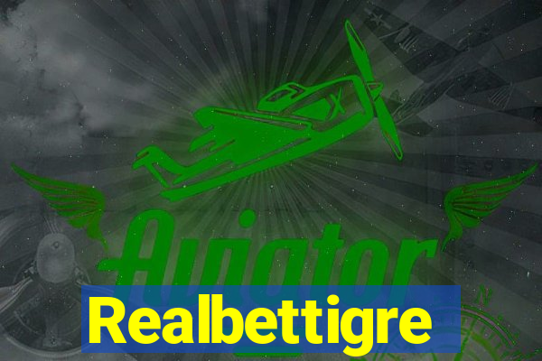 Realbettigre