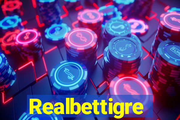 Realbettigre