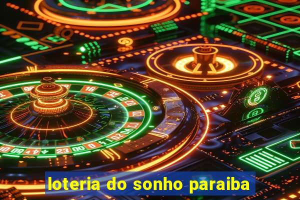 loteria do sonho paraiba