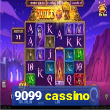 9099 cassino