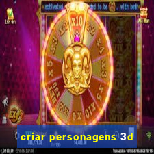 criar personagens 3d