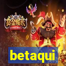 betaqui