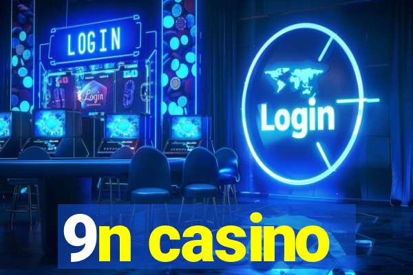 9n casino