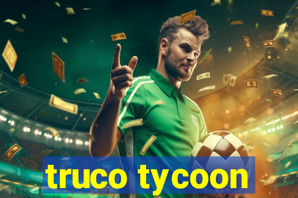 truco tycoon