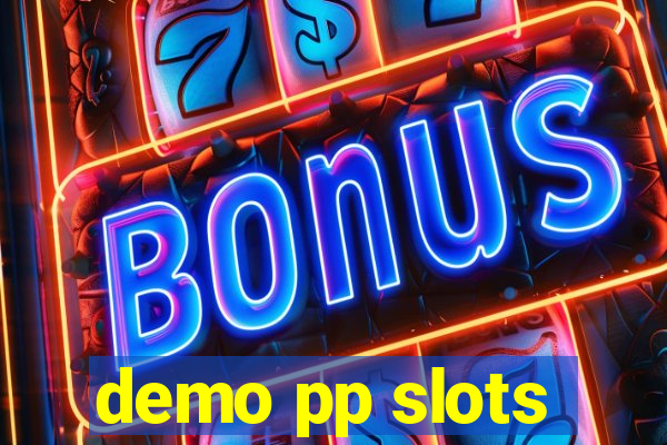 demo pp slots