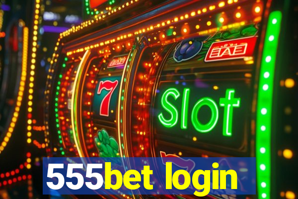 555bet login