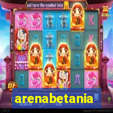 arenabetania