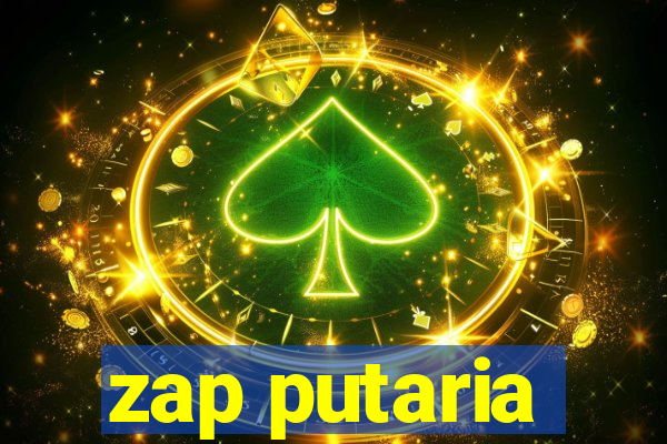 zap putaria