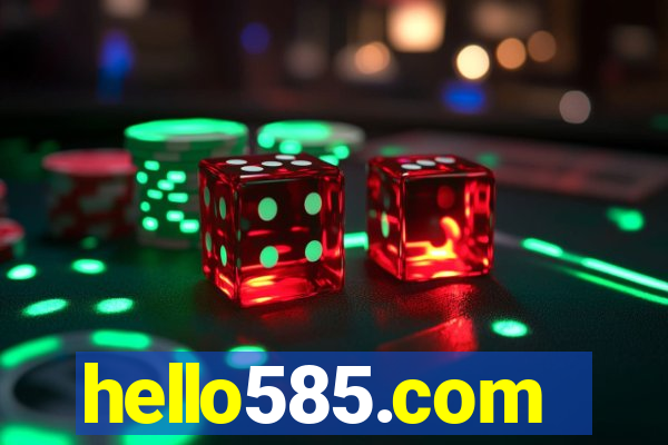 hello585.com