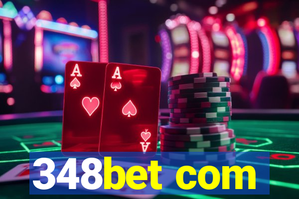 348bet com