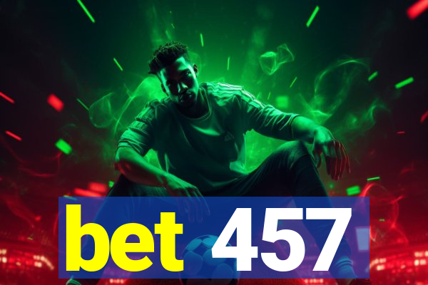 bet 457