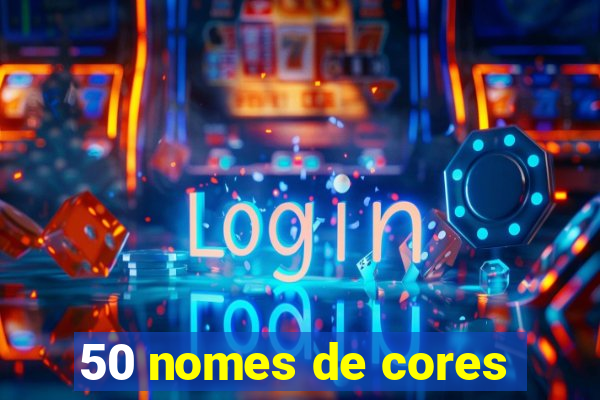 50 nomes de cores