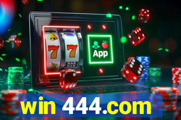 win 444.com