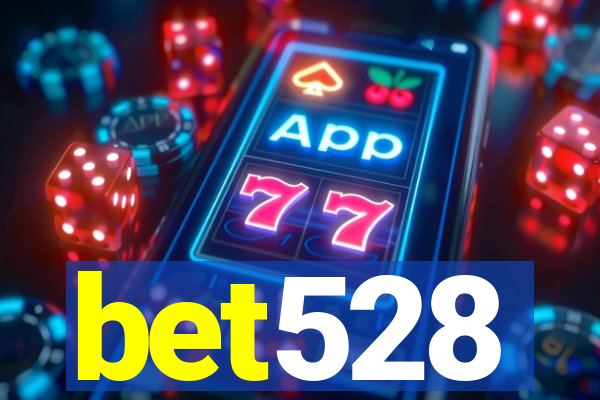 bet528