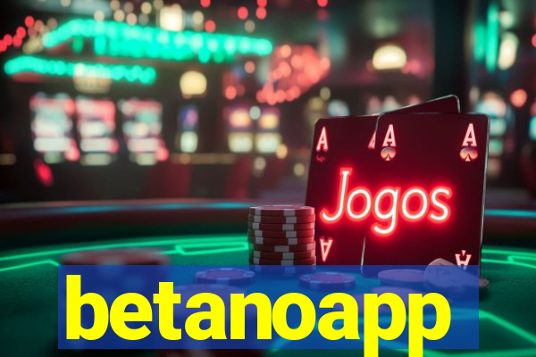 betanoapp