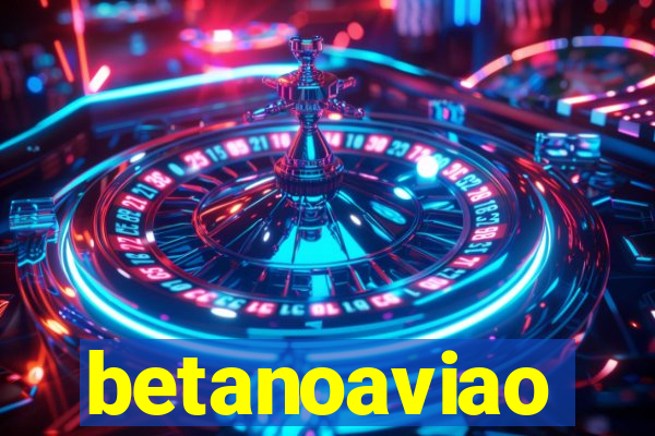 betanoaviao