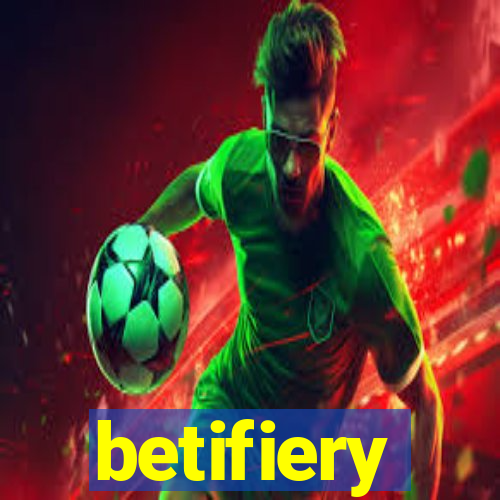 betifiery