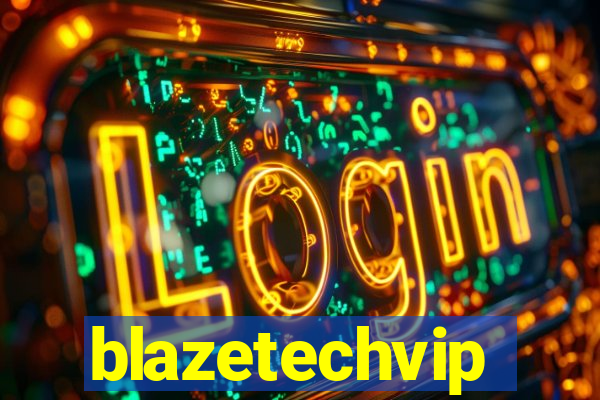 blazetechvip