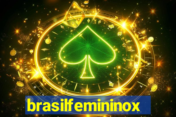 brasilfemininox