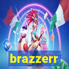 brazzerr