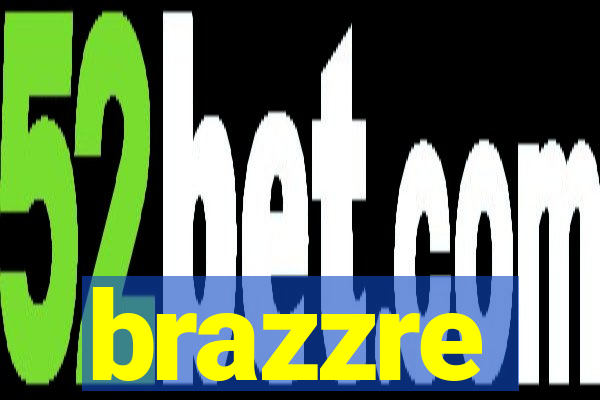 brazzre