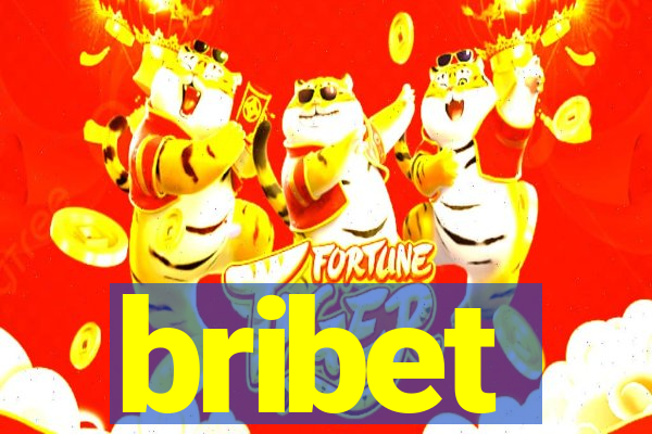 bribet