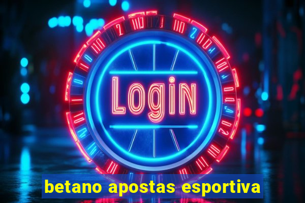 betano apostas esportiva