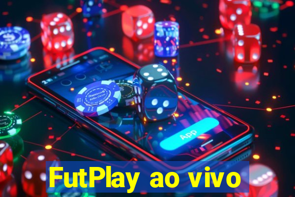 FutPlay ao vivo