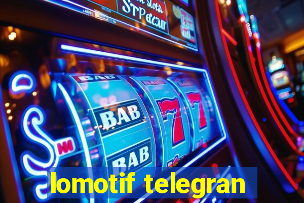 lomotif telegran