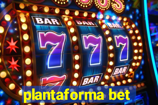 plantaforma bet