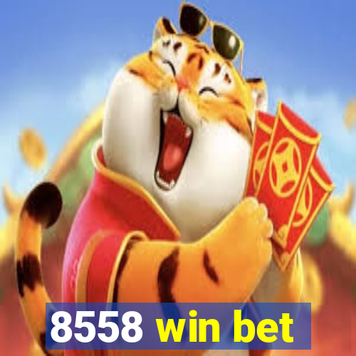 8558 win bet