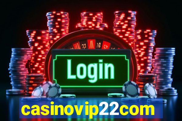 casinovip22com