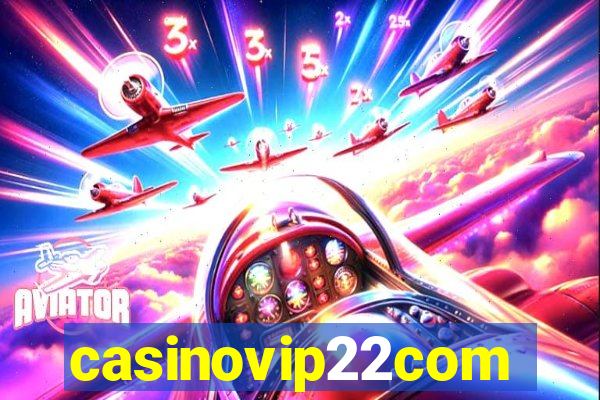 casinovip22com