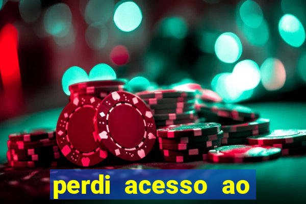 perdi acesso ao google authenticator