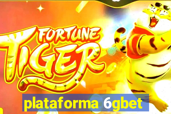 plataforma 6gbet