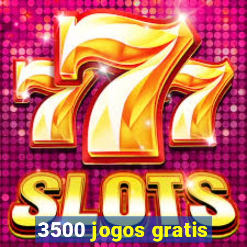 3500 jogos gratis