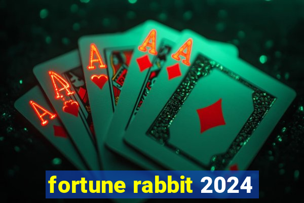 fortune rabbit 2024