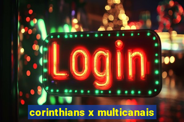 corinthians x multicanais