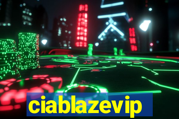 ciablazevip