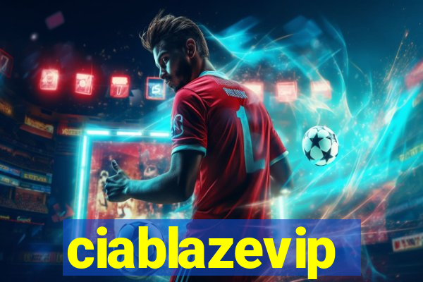 ciablazevip