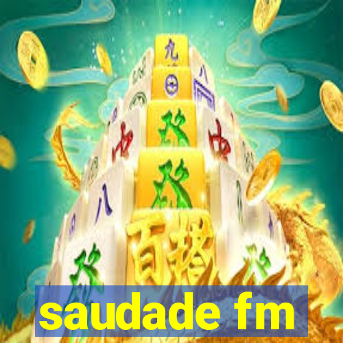 saudade fm