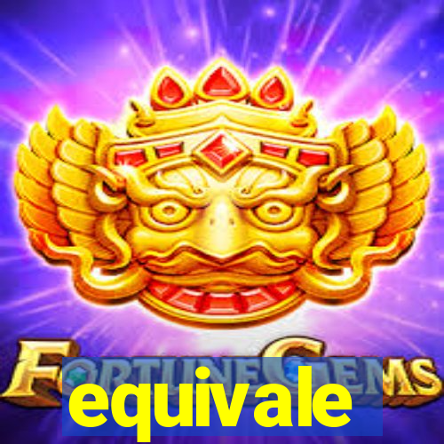 equivale